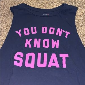 “You don’t know squat” tank